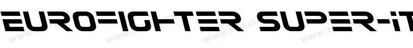 Eurofighter Super-It字体转换